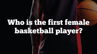 Who is the first female basketball player?