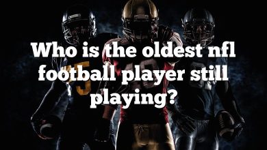 Who is the oldest nfl football player still playing?