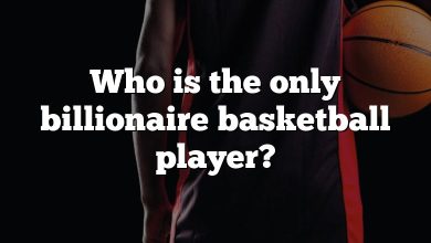 Who is the only billionaire basketball player?