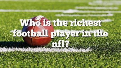 Who is the richest football player in the nfl?