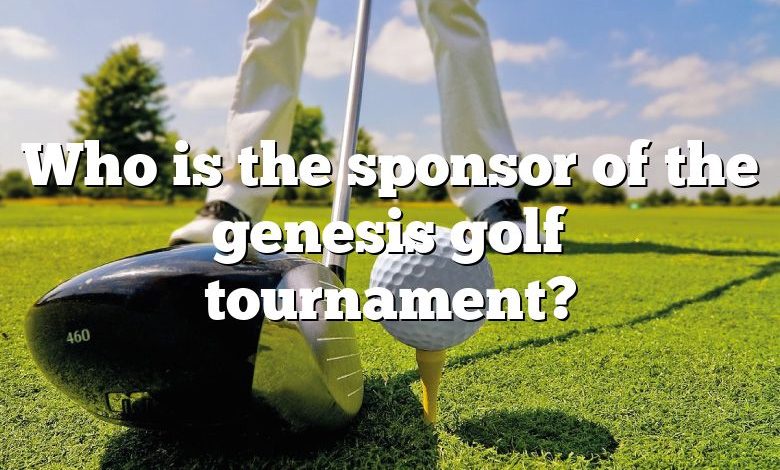 Who is the sponsor of the genesis golf tournament?