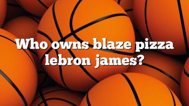 Who owns blaze pizza lebron james?