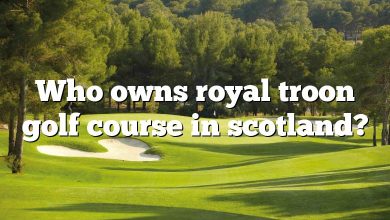 Who owns royal troon golf course in scotland?