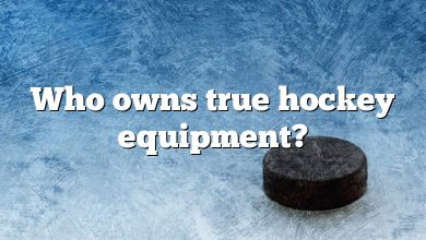 Who owns true hockey equipment?