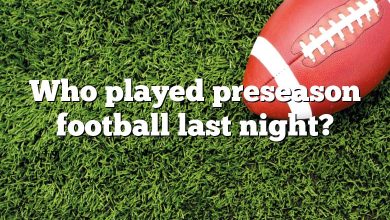 Who played preseason football last night?