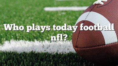 Who plays today football nfl?