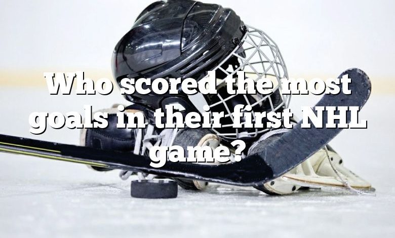 Who scored the most goals in their first NHL game?