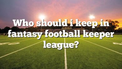 Who should i keep in fantasy football keeper league?