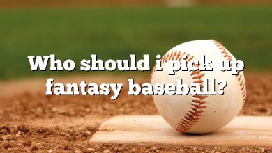 Who should i pick up fantasy baseball?