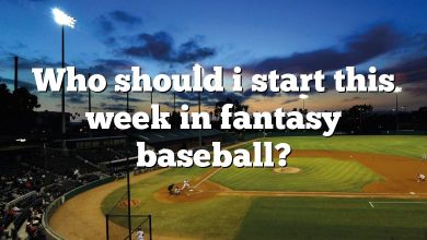 Who should i start this week in fantasy baseball?
