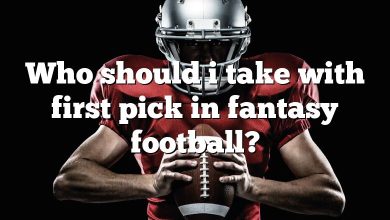 Who should i take with first pick in fantasy football?