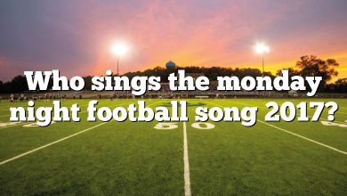 Who sings the monday night football song 2017?