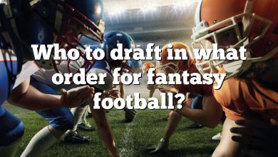 Who to draft in what order for fantasy football?