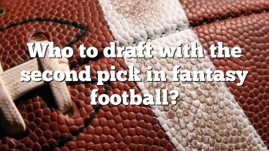 Who to draft with the second pick in fantasy football?