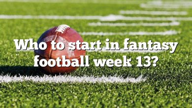 Who to start in fantasy football week 13?