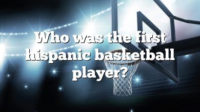 Who was the first hispanic basketball player?