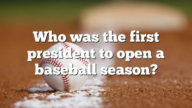 Who was the first president to open a baseball season?