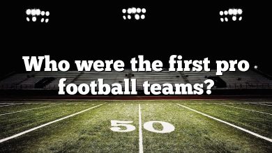 Who were the first pro football teams?