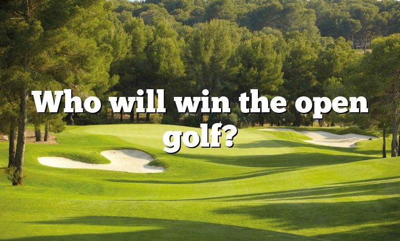 Who will win the open golf?