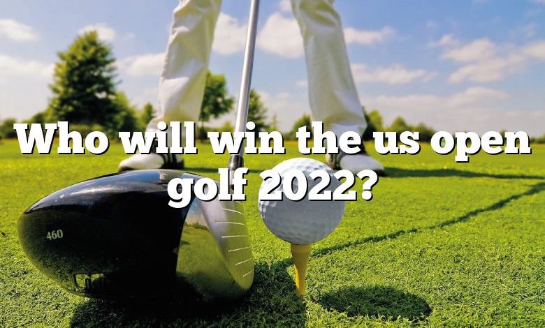Who will win the us open golf 2022?