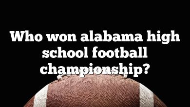 Who won alabama high school football championship?