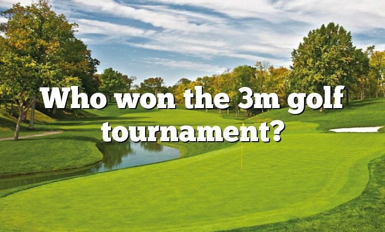 Who won the 3m golf tournament?