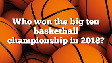 Who won the big ten basketball championship in 2018?