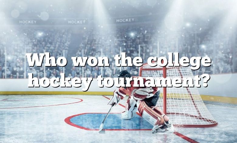 Who won the college hockey tournament?