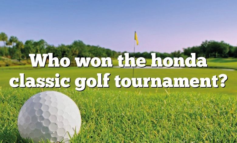 Who won the honda classic golf tournament?