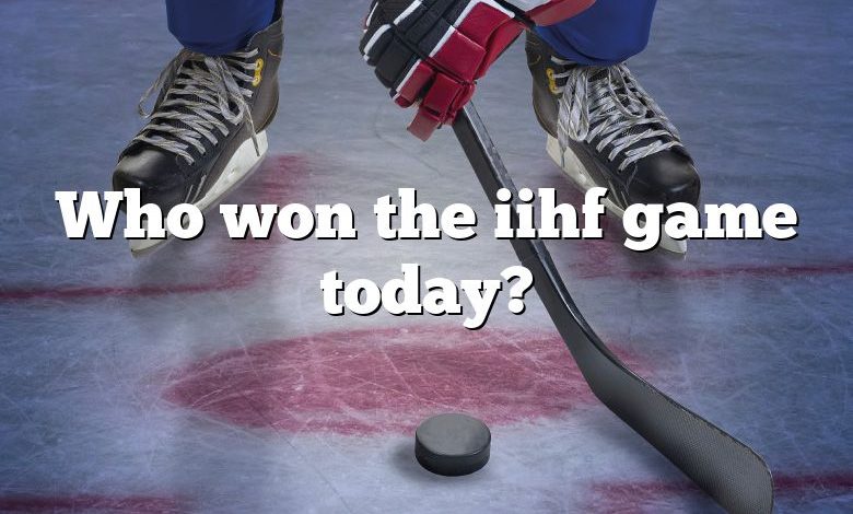 Who won the iihf game today?