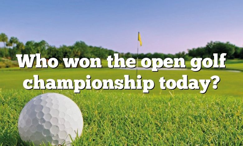 Who won the open golf championship today?