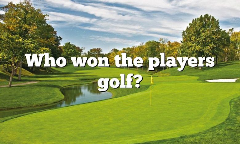 Who won the players golf?