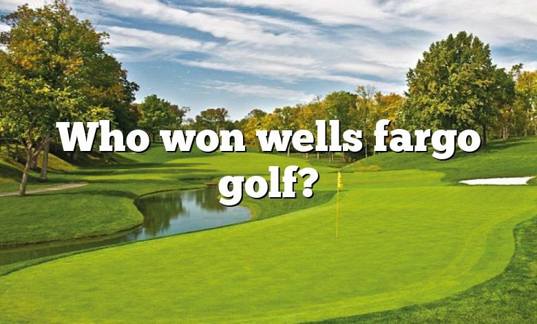 Who won wells fargo golf?
