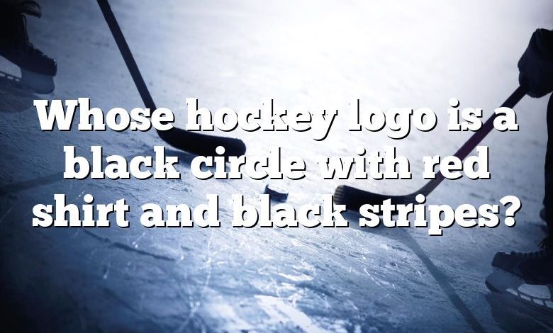 Whose hockey logo is a black circle with red shirt and black stripes?