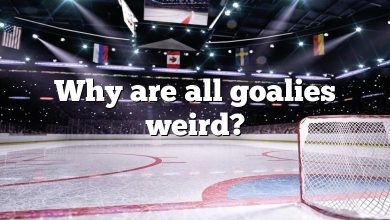 Why are all goalies weird?