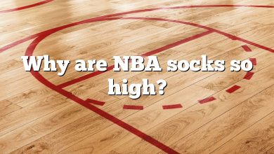 Why are NBA socks so high?