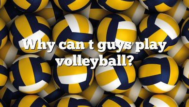Why can t guys play volleyball?