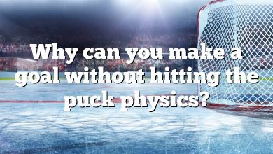 Why can you make a goal without hitting the puck physics?
