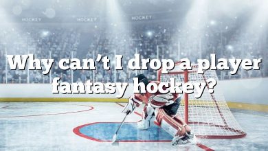 Why can’t I drop a player fantasy hockey?