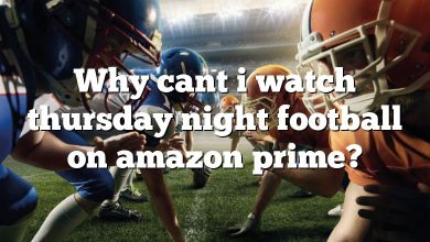 Why cant i watch thursday night football on amazon prime?