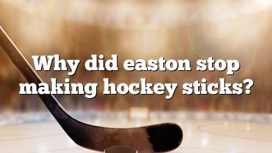 Why did easton stop making hockey sticks?