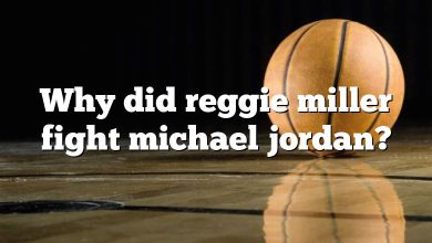 Why did reggie miller fight michael jordan?
