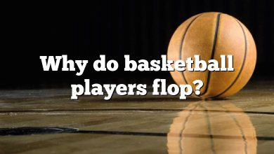 Why do basketball players flop?