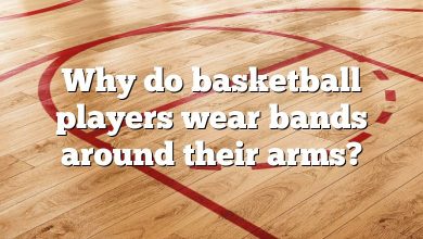 Why do basketball players wear bands around their arms?