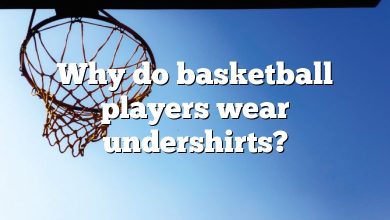 Why do basketball players wear undershirts?