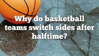 Why do basketball teams switch sides after halftime?