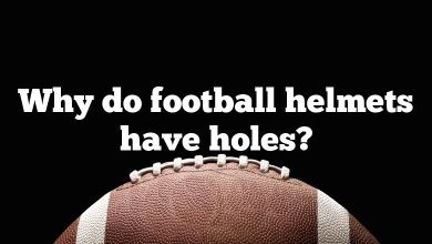 Why do football helmets have holes?