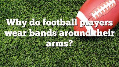 Why do football players wear bands around their arms?