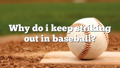 Why do i keep striking out in baseball?