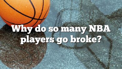 Why do so many NBA players go broke?